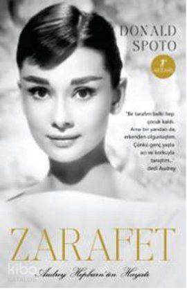 Zarafet (Ciltli); Audrey Hepburn'ün Hayatı Donald Spoto