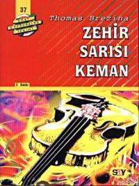 Zehir Sarısı Keman Thomas Brezina