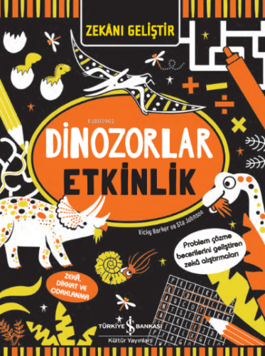 Zekanı Geliştir- Dinozorlar Etkinlik Vicky Barber