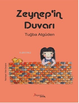 Zeynep’in Duvarı Tuğba Atgüden