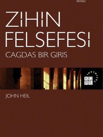 Zihin Felsefesi Çağdaş Bir Giriş John Heil