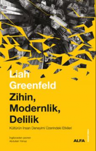 Zihin, Modernlik, Delilik Liah Greenfeld