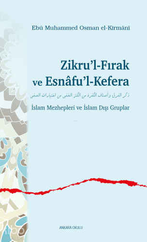 Zikru’l-Fırak ve Esnâfu’l-Kefera Ebû Muhammed Osman El-Kirmânî