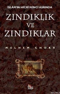 Zındıklık ve Zındıklar Melhem Chokr