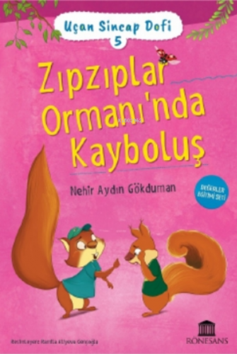 Zıpzıplar Ormanı'nda Kayboluş - Uçan Sincap Dofi 5 Nehir Aydın Gökduma