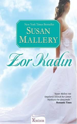 Zor Kadın Susan Mallery