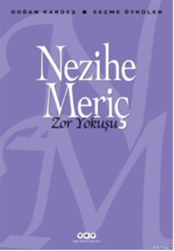 Zor Yokuşu Nezihe Meriç