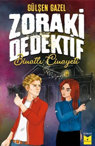 Zoraki Dedektif - Binatlı Cinayeti Gülşen Gazel